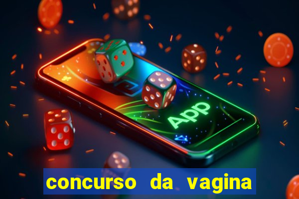 concurso da vagina mais bonita do brasil